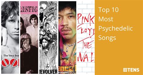 Top 10 Most Psychedelic Songs Thetoptens