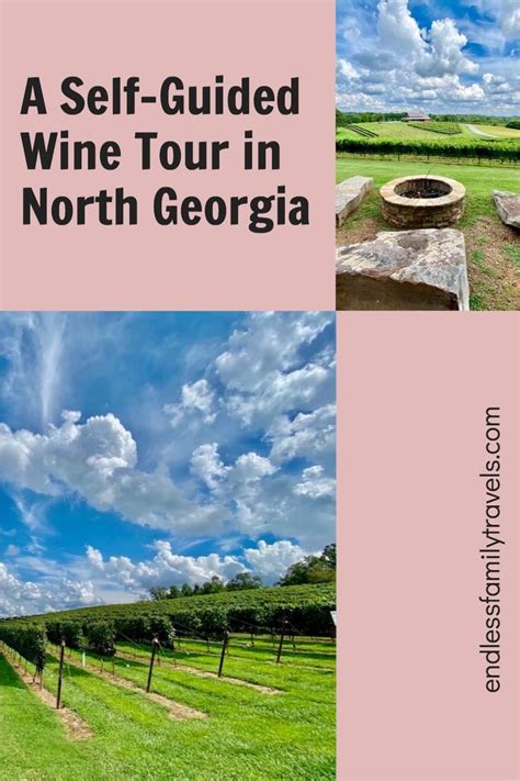 A Self Guided Wine Tour In North Georgia Wine Tour Georgia Vacation