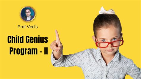 Child Genius Program Ii Prof Ved