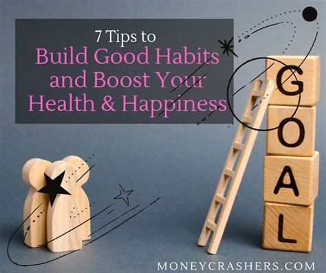 7 Tips To Build Good Habits And Boost Your Health And Happiness