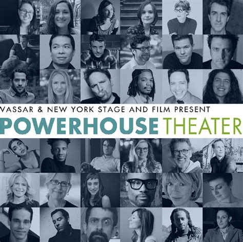 Vassar And New York Stage And Film Announce 34th Powerhouse Season