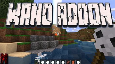 Minecraft Windows 10 Edition Mod And Addon Showcase Wand Addon Youtube