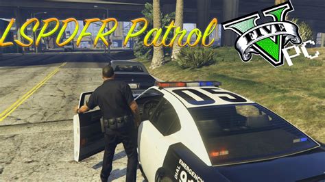 Lspdfr Style Patrol 1 Gta V Pc Director Mode Youtube