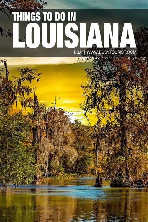 45 Fun Things To Do Places To Visit In Louisiana Artofit