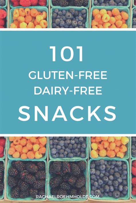 101 Gluten Free Dairy Free Snacks Ideas Dairy Free Snacks Gluten