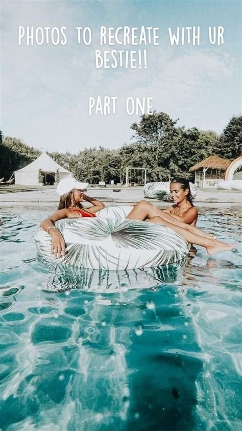 Photos To Recreate With Ur Bestie Part One Pool Days Outdoor Pool