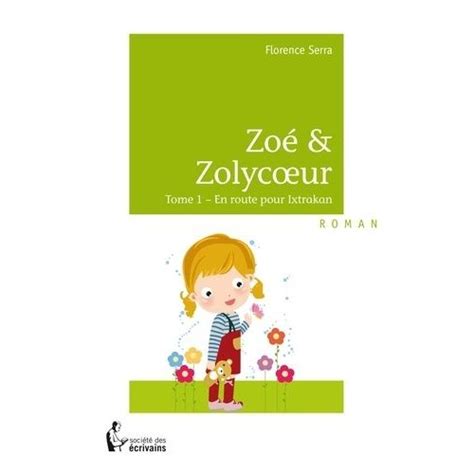 Zoé And Zolycoeur Tome 1 Enfant Jeunesse Rakuten