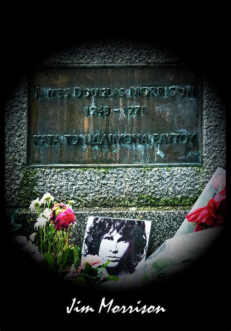 Jim Morrison Grave Pere Lachaise Cemetery Paris France Photograph By
