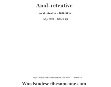 Anal Retentive Definition Anal Retentive Meaning Words To Describe