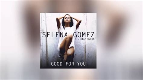 Selena Gomez Good For You Ft A Ap Rocky Acapella Youtube