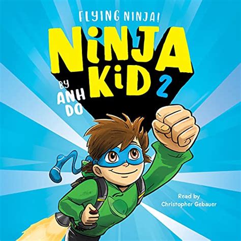 Flying Ninja Ninja Kid Book 2 Audio Download Anh Do Christopher