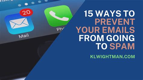 15 Ways To Prevent Your Emails From Going To Spam K L Wightman