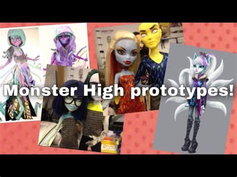 The Wild World Of Unreleased Monster High Dolls Talking About Monster High Prototypes YouTube