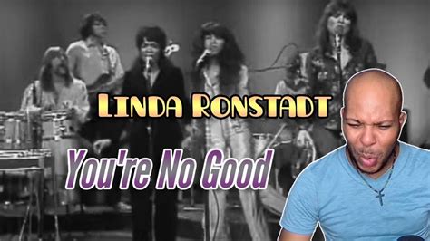 Linda Ronstadt You Re No Good First Time Reaction Really Enjoyed It