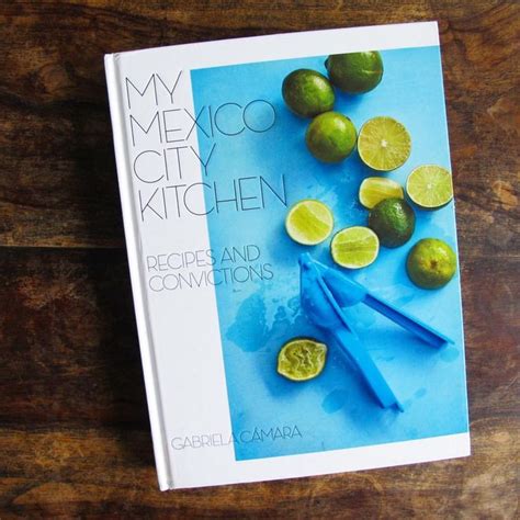 My Mexico City Kitchen⁠⠀ This Weeks Book Is One That I Fully Admit That I Was Pre Disposed To