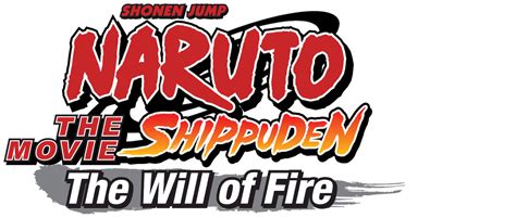 Naruto Shippûden The Movie The Will Of Fire Netflix