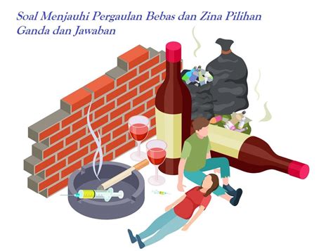 Antisosial atau ansos adalah suatu gangguan kepribadian yang ditandai dengan ketidakpedulian akan perasaan orang lain dan mengacuhkan perilaku yang benar dan yang tidak benar. Soal Menjauhi Pergaulan Bebas dan Zina Pilihan Ganda dan ...