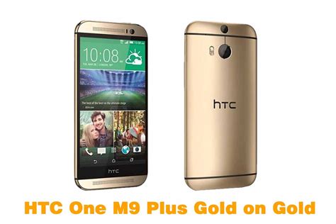 Harga Dan Spesifikasi Htc One M9 Plus Gold On Gold Smartphone