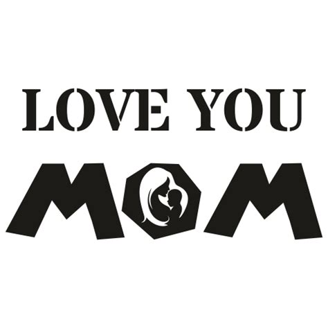 Love You Mom Svg Download Love You Mom Vector File Online Love You