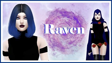 Raven 🔮 Create A Sim The Sims 4 Dc Teen Titans Youtube