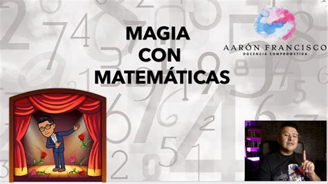 Magia Con Matemáticas Desafíos Matemáticos Youtube