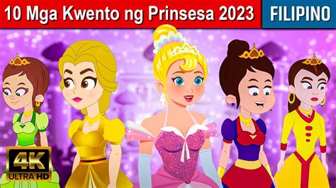 Mga Kwento Ng Prinsesa Kwentong Pambata Tagalog Mga Kwentong Pambata Filipino Fairy