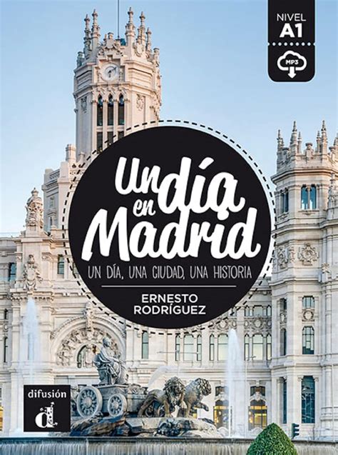 Un Dia En Un Dia En Madrid A1 Libro Mp3 Descargable Un Día