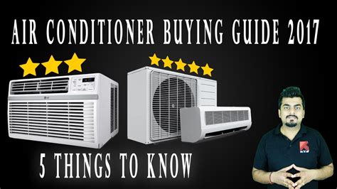 Air Conditioner Buying Guide 2017 Know Your Gadget Youtube