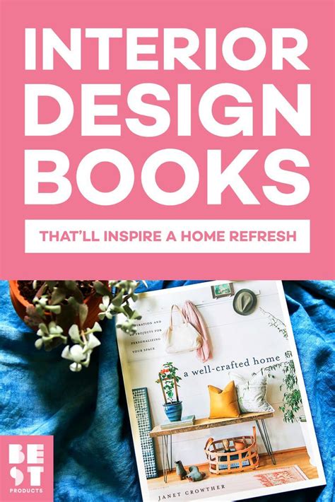 18 Interior Design Books Thatll Inspire A Home Refresh Interior