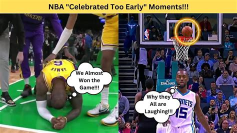 Nba Celebrated Too Early Moments Youtube