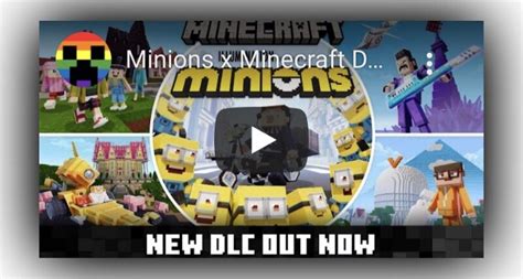 Illuminations Minions X Minecraft Dlc Launches Todaytr