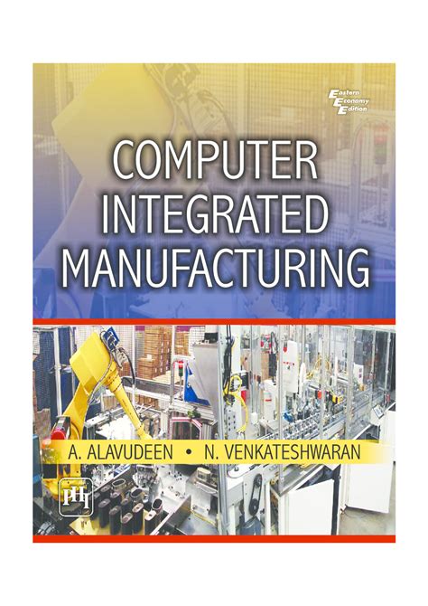 It is a set of distinctly titled and well 1,208 pages · 2017 · 95.1 mb · 31,081 downloads · new! Download Computer Integrated Manufacturing PDF Online 2020