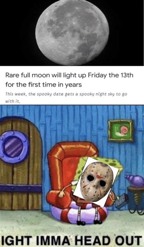 Full Moon Friday The 13th Memes Funny