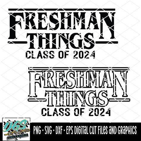 Freshman Things Class Of 2024 Svg Dxf Eps And Png Etsy