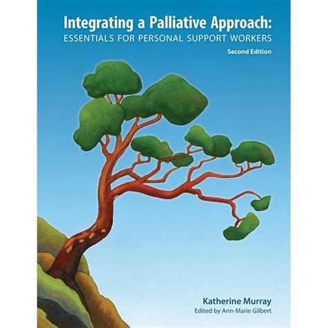 Integrating A Palliative Approach Essentials For Personal Support