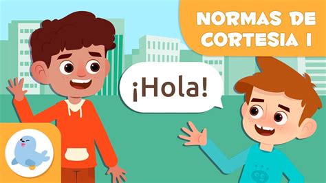 Saludo Y Despedida 🤝 Normas De CortesÍa Para Niños 😊 Episodio 1 Youtube