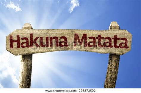 Hakuna Matata Swahili Phrase Means No Stock Photo 228873502 Shutterstock