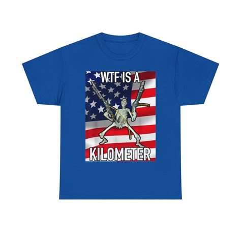 Wtf Is A Kilometer July 4th Skeleton Funny Cringey Usa Meme Etsy Canada