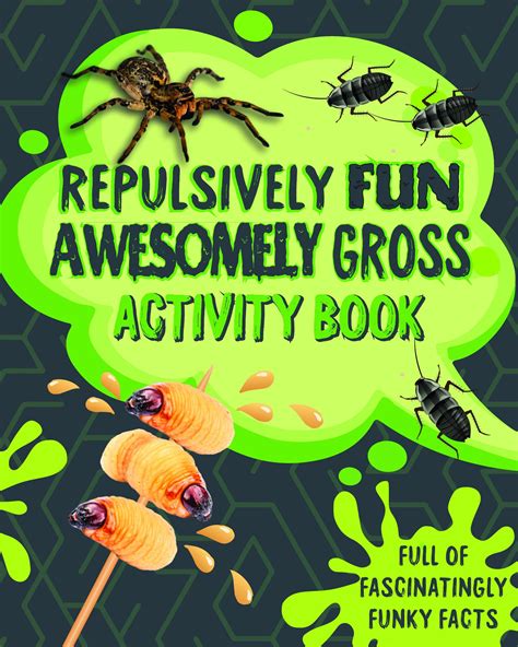 Get Your Free Copy Of Repulsively Fun Awesomely Gross Activity Book By