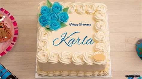 Happy Birthday Karla Cakes Instant Free Download