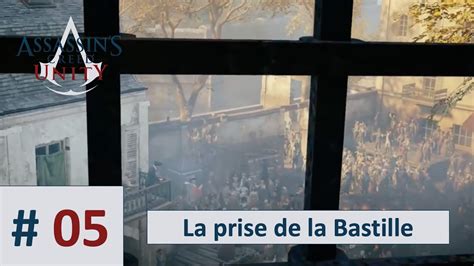 Assassin S Creed Unity La Prise De Le Bastille Youtube