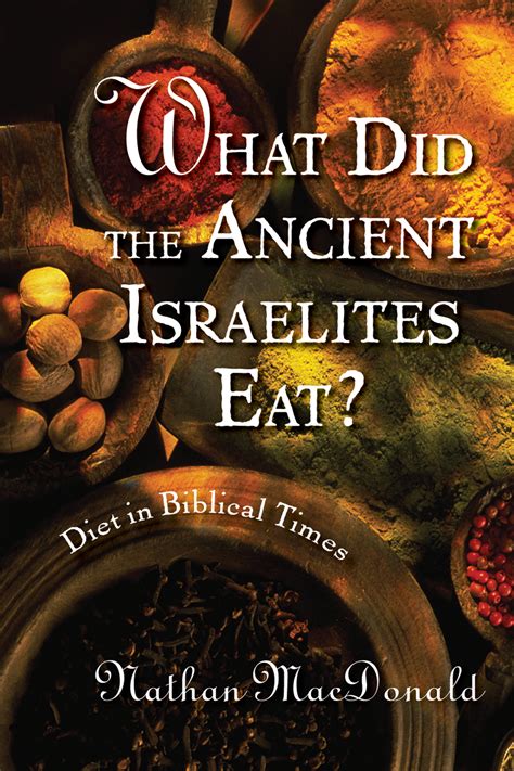 What Did The Ancient Israelites Eat Nathan Macdonald Eerdmans