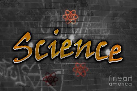 Science Graffiti On A Wall Digital Art By Humorous Quotes Fine Art