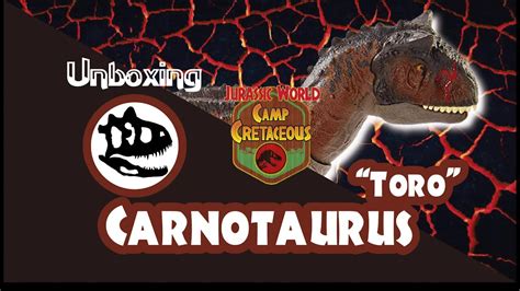 New Carnotaurus Toro Jurassic World Camp Cretaceous
