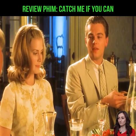 Review Phim Catch Me If You Can Review Phim Catch Me If You Can By Eeone