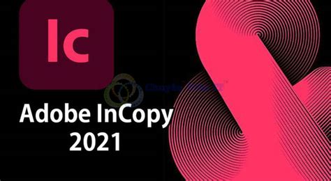 Adobe Incopy 2021 Kích Hoạt Bản Quyền Tải Miễn Phí