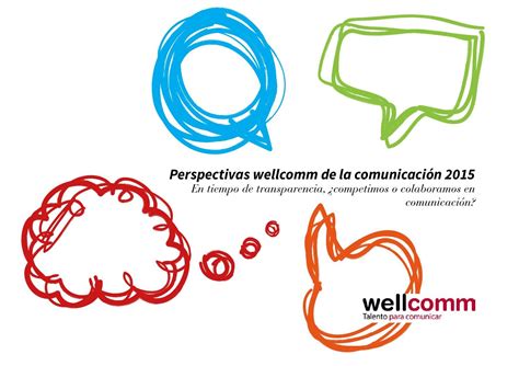 Perspectivas Wellcomm De La Comunicación 2015 Perspectiva Comunicacion
