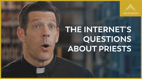 answering the internet s most asked questions about priests
