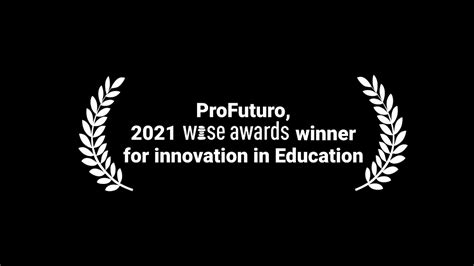 Profuturo 2021 Wise Awards Winner For Innovation In Education Youtube