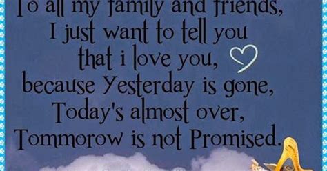 Tomorrow isnt promised so if you thought about it live profoundly for tomorrow is promised to no one. Tomorrow Isn't Promised Quotes